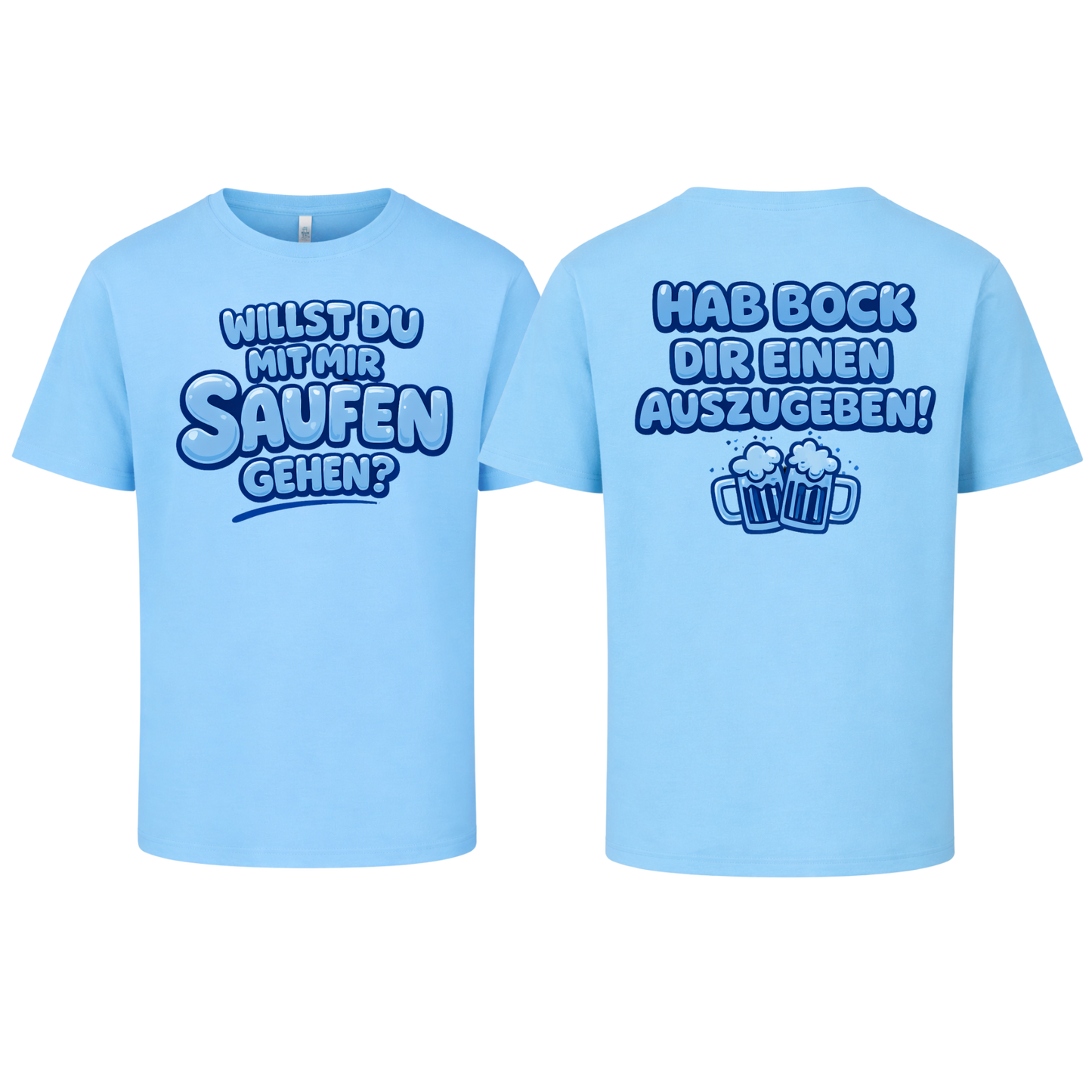 Party-Shirt „Willst du mit mir saufen gehen?“