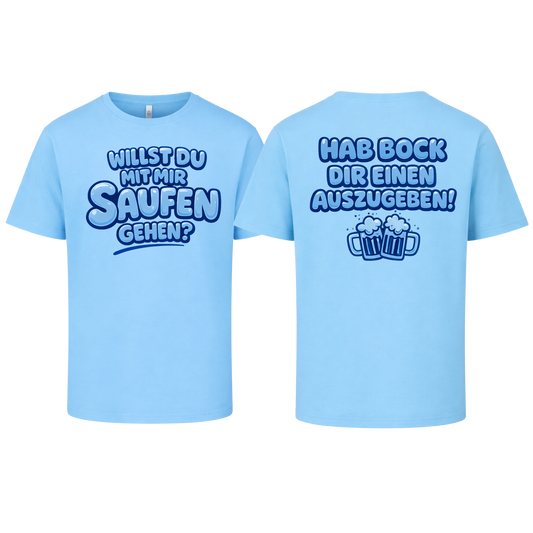 Party-Shirt „Willst du mit mir saufen gehen?“